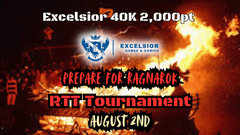 Excelsior's 40k 2000 Point Prepare for Ragnarok RTT Tournament